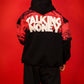 TALKING MONEY HOODIE