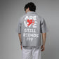 STILL FRIENDS? SHIRT